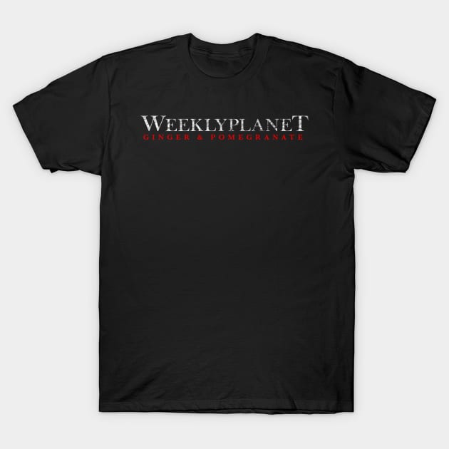 Weekly Planet vs Annabelle (Ginger and Pomegranate T-Shirt by Weekly Planet Posters